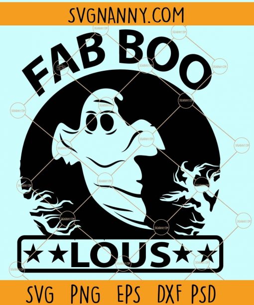 Faboolous svg, fab boo lous Svg, Faboolous Halloween Svg, Halloween Svg, Boo svg file, Spooky svg, Ghost svg file