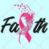 Faith Pink Ribbon SVG, Faith hope cure SVG, Pink ribbon SVG, Breast Cancer Svg, Cancer Survivor Svg, Faith Svg, Fight for the cure svg, Breast Cancer file