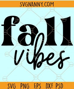 Fall vibes SVG, fall shirt svg, autumn svg, autumn vibes svg, fall shirts gift, thanksgiving svg files