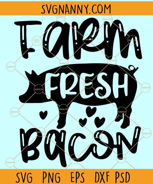 Farm fresh bacon SVG, SVG, kitchen SVG, farm svg, farmhouse svg, farm animal svg, farm life svg, chicken svg, bacon SVG, pig SVG, Kitchen Towel Svg