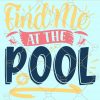 Find me at the pool Svg, Find me at the pool Shirt svg, Beach Vibes svg, Beach Summer svg, Summer Svg, Beach svg, Summer Vibes svg files