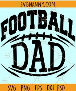 Football Dad SVG, Football SVG, Dad SVG, Football Daddy svg, Football Dad Files