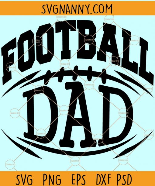 Football Dad SVG, Football SVG, Dad SVG, Football Daddy svg, Football Dad Files
