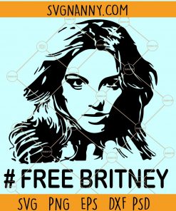 Free Britney SVG, We Are Sorry Britney Free Britney Bitch SVG, Save Britney SVG, Britney Spears svg, #freebritneybitch svg, Britney fan SVG, Free Britney png, free britney shirt, #freebritneyF iles