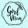 Girl Mom SVG, Mom Svg files for cricut, Mama Svg files, mom life SVG, Mom Of Girls Svg, motherhood svg, Mommy Svg, Girl Mom SVG, Funny Mom Svg, mom shirt svg, Blessed mom of girls svg file