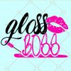 Gloss boss svg, Makeup artist SVG, Gloss boss shirt SVG, Makeup lover svg, Mascara svg, Lipstick svg, gloss boss png, hair salon svg,  boss lady svg, gloss with a boss svg, gloss like a boss svg, boss babe svg