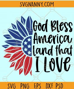 God Bless America SVG, 4th of July SVG, Patriotic SVG  file