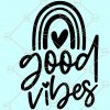 Good vibes rainbow SVG, Good Vibes SVG, Good Vibes Only SVG, Rainbow SVG, Motivational Svg, Rainbow SVG, Hippie Svg, Positivity Svg, Summer Svg, Retro Svg, Motivational Svg Files