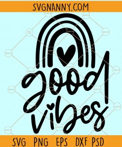 Good vibes rainbow SVG, Good Vibes SVG, Good Vibes Only SVG, Rainbow SVG, Motivational Svg, Rainbow SVG, Hippie Svg, Positivity Svg, Summer Svg, Retro Svg, Motivational Svg Files