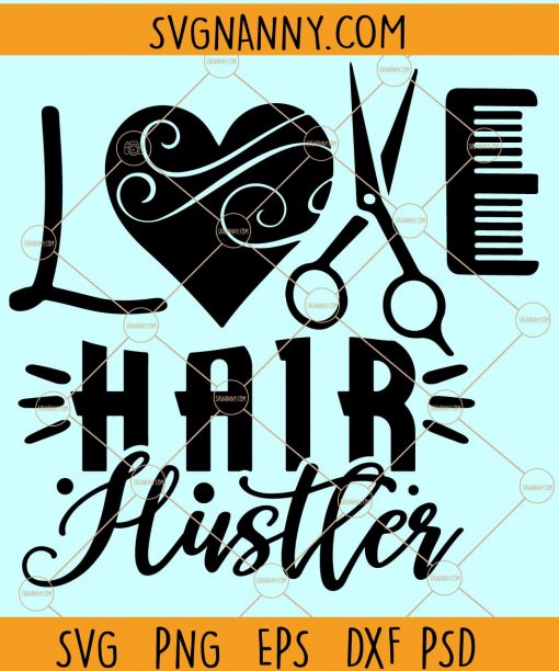 Hair Hustler SVG, Hair Style SVG, Barber Shop SVG, Hair Stylist Head SVG, Hairdresser svg, Salon Life svg, Salon svg  file
