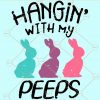 Chillin With My Peeps svg, Chillin bunny svg, Hangin With My Peeps SVG, Hangin’ with My Peeps Svg, Easter bunny svg, Easter shirt design, Chilling with my peeps svg, bunny ears svg, easter shirt svg, Easter svg, Happy easter SVG, Christian Easter SVG  file