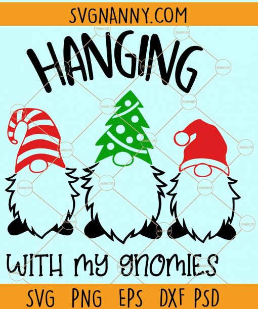 Hanging out with my Gnomies SVG, Christmas Gnome SVG, Gnome Svg, Christmas Svg, Christmas Gnomes, Christmas Svg free, Hanging With My Gnomies, Best Friends SVG, Christmas 2021 SVG files