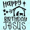  Happy Birthday Jesus SVG, Jesus birthday SVG, nativity SVG, Christmas SVG, Cute Christmas svg, manger dxf, Christmas SVG free, manger svg, Christian Christmas SVG files