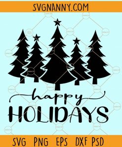 Happy Holidays SVG,  Trees and  Winter Scene Design  svg, Merry Christmas SVG, Winter SVG, Holiday SVG Files