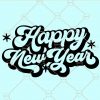 Retro Happy new year SVG, Happy New Year SVG,  Happy New Year svg, Happy New Year 2022 SVG, Retro New Year svg,  Happy New Year Shirt SVG, Retro svg file