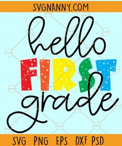 Hello First Grade svg, Hello 1st Grade svg, 1st Grade svg, First Grade svg, School grades svg, School svg Files, Teacher shirt svg, School Shirt svg file