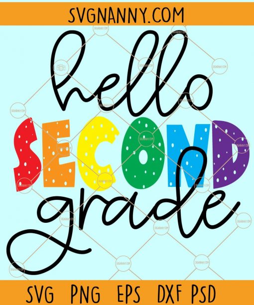 Hello Second Grade SVG, 2nd Grade Svg, Back To School Svg, First Day Of School Svg, Back To School Svg, Teacher shirt Svg, School grades svg file