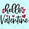 Hello Valentine Svg, Teacher Valentine svg, Valentine SVG, Valentine’s Day Svg, Valentine SVG free, Valentine’s Day SVG, Hello Valentine shirt SVG file