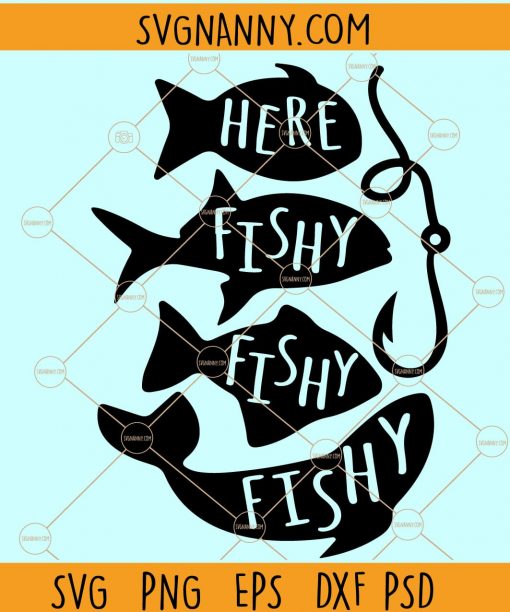 Here Fishy Fishy Fishy svg, Fishing svg, Summer svg, Vacation svg, Fishing Saying svg, Fishing shirt svg file