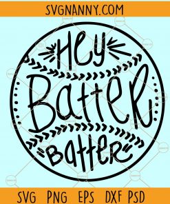 Hey Batter Batter svg, Baseball svg, Softball svg, Baseball svg Files, Baseball Shirt svg, Hey Batter Batter Swing SVG, girl baseball svg  file