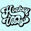 Retro Hockey Vibes svg, Hockey Vibes svg, Hockey Vibes png, Hockey mom svg, Hockey svg file, Hockey mom shirt, Hockey lover gifts, Hockey shirt svg, hockey dad svg file