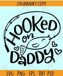 Hooked On Daddy SVG, Fishing SVG, Daddy Daughter svg, Daddys Girl svg, New Baby svg, Baby Girl svg, daddy fishing svg, toddler svg, fathers day, fathers day sv file