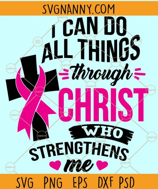 I Can Do All Things Through Christ Who Strengthens Me SVG, I Can Do All Things Through Christ SVG, Inspirational Quotes Svg, baseball svg, bible verse svg, faith svg, Philippians 413 svg file
