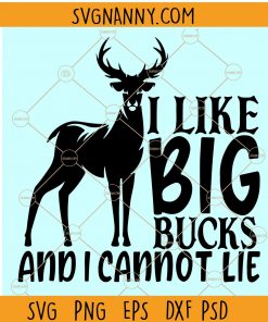 I Like Big Bucks and I Cannot Lie SVG, Deer Bow Hunter SVG, Hunting SVG, Big Bucks SVG, Big Bucks deer silhouette, Hunt SVG, Hunting Shirt Design, Hunt SVG, Cut File, Deer Clipart, Antlers Svg for Hunters svg files