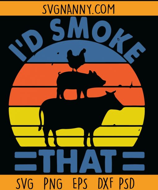 I’d Smoke that BBQ svg, Vintage I’d Smoke that svg, grill master svg, Pig BBQ Grilling SVG, Pig Meat svg, Father’s Day svg, Pig svg, meat svg, chef svg file
