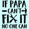 If papa can’t fix it no one can svg, father’s day svg, papa svg, best papa ever svg, father’s day shirt svg, grandpa svg file