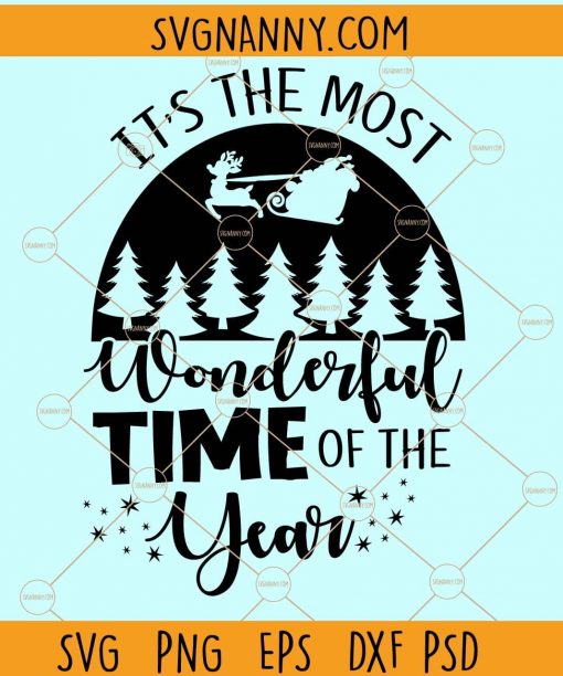 Its The Most Wonderful Time Of The Year svg, Christmas Family svg, Christmas Shirts svg, Christmas 2021 svg, Merry Christmas SVG, Holiday SVG, Winter scene Christmas svg, Xmas svg Files
