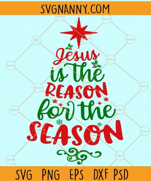 Jesus is the Reason for the Season SVG, Christmas SVG, Christian SVG, Christian SVG, Christmas Shirt Svg File, Christmas SVG, Jesus is the Reason SVG, Jesus Is The Reason PNG, Jesus is the Reason for the Season shirt