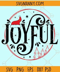 Joyful Svg, Christmas Svg, Joy Svg, Christmas Shirt Svg, Holidays SVG, Merry Christmas Shirt svg, Merry christmas Svg, holiday svg files