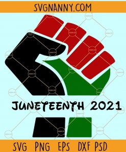 Juneteenth SVG, Juneteenth 2021 svg, Juneteenth SVG, Black History SVG, Juneteenth fist svg, Juneteenth 1865 SVG, Melanin svg  file