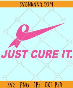Just Cure It Breast Cancer Awareness SVG, Just Cure it SVG, cancer awareness SVG, cancer survivor SVG, breast cancer SVG, awareness ribbon SVG, Cancer SVG, Cancer Ribbon SVG, peace love cure svg, Cancer Awareness Ribbon svg, Faith Over Fear SVG Files
