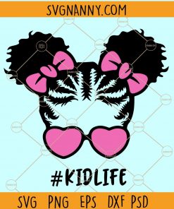 Kid life svg, Kid life svg, messy bun kid life svg, Messy bun svg, messy bun face SVG, mom life SVG, messy bun hair SVG, Hair Bun SVG, Girl With Lashes SVG, #kidlife