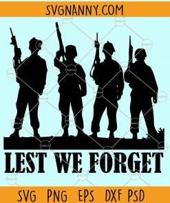 Lest We Forget SVG, Remembrance Day SVG, Soldier memorial SVG, Poppies Poppy svg, Veterans Day SVG, Father’s Day Gift SVG
