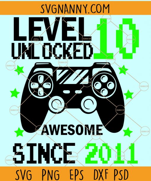 Level 10 Unlocked svg, 10th birthday svg, Video game 10th birthday SVG, Gamer 10 years Old svg, Game Controller Svg, Gamer Svg, boy birthday SVG