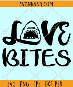 Love Bites SVG, Love bites shark SVG, shark SVG, Love bites svg, Love you svg, Kiss Svg, Heart Svg Files