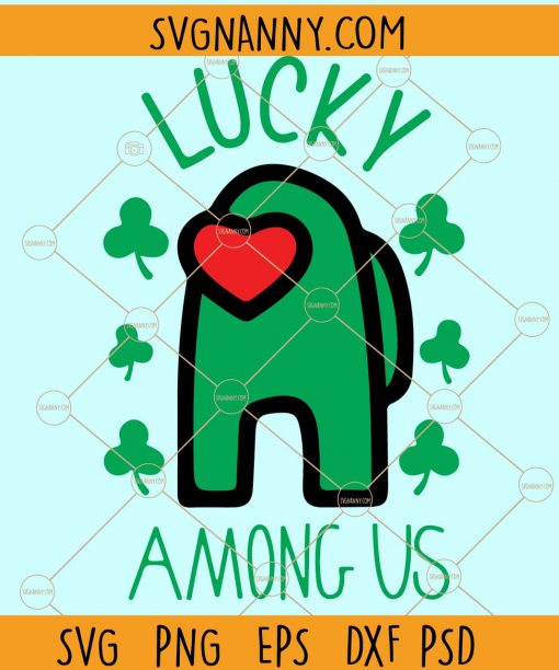 Among Us Lucky Svg, St Patricks Among Us Svg, St Patricks Day SVG, lucky charm svg, Lucky Clover SVG, Clover Svg, St Paddy Day, Shamrock svg file