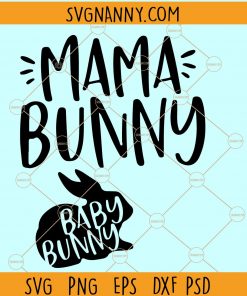 Mama Bunny SVG, Baby Bunny SVG, Pregnancy svg, Easter svg, Mom Easter SVG