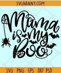 Mama is My Boo svg, Kids Halloween svg, Halloween Shirt svg, Spiders svg, Baby Halloween svg, Bat svg, Halloween svg file