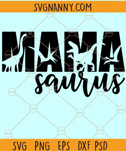 Mama Saurus Svg, Mother’s Day SVG, mama SVG, dino mama SVG, Kamala Harris svg, Dinosaur Mom Svg, mom svg, dinosaur party svg, dinosaur clipart