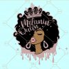 Melanin queen SVG, Crown svg, melanin hair svg, afro hair svg, magic black woman svg, African American svg, black woman svg, black girl svg files, melanin princess svg, black queen svg
