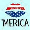 Merica lips SVG, 4th of July Lips Svg, 4th of July Svg, July Fourth svg, American Lips Svg, Patriotic lips svg, lips flags svg, Independence Day Svg, Memorial Day Svg file