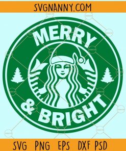 Merry and Bright SVG, Merry and Bright Starbucks SVG, Christmas Starbucks logo SVG, Christmas svg, Christmas Shirt SVG, Christmas svg Shirt, Merry & Bright Starbucks SVG, Merry & Bright SVG, Merry & Bright shirt SVG