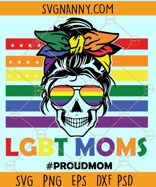 Messy bun LGBT svg, Pride Life SVG, LGBT Messy Bun Proud Sister Svg, LGBT Sister Svg, messy bun gay pride SVG, LGBT Proud Mom svg, Gay Pride Awareness svg, gay pride svg Files