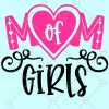 Mom Of Girls Svg, Girl Mom SVG, Mom Svg, Mama Svg, Girl Mom Svg, Daughter Svg, Mommy Svg, Mom of Girls SVG Design, Mother Daughter Saying, Motherhood svg file