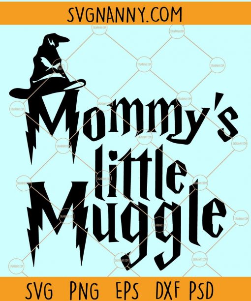MomMy's LitTlE MuGgle Svg, HarRy Svg, Little monster SVG  file