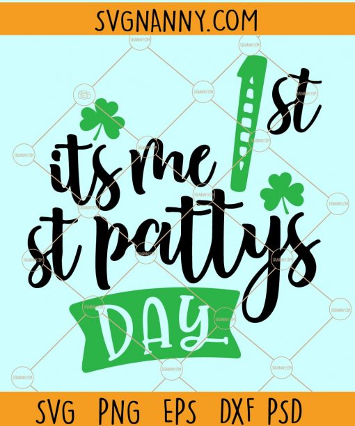 My 1st St Patricks Day SVG, St Pattys Day SVG, 1st St Patricks Day SVG, St Patricks Day SVG, Lucky Shamrock SVG, Lucky Clover SVG, St Paddy Day SVG file